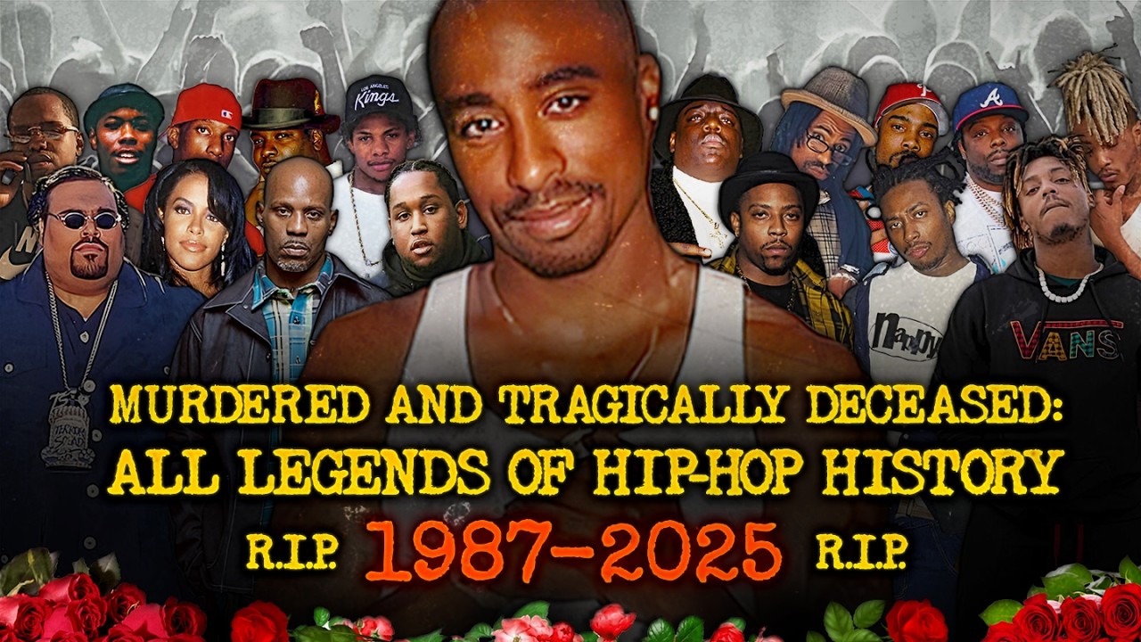 MURDERED and TRAGICALLY DECEASED: ALL LEGENDS of HIP-HOP HISTORY in USA |RIP| 1987-2025| Documentary