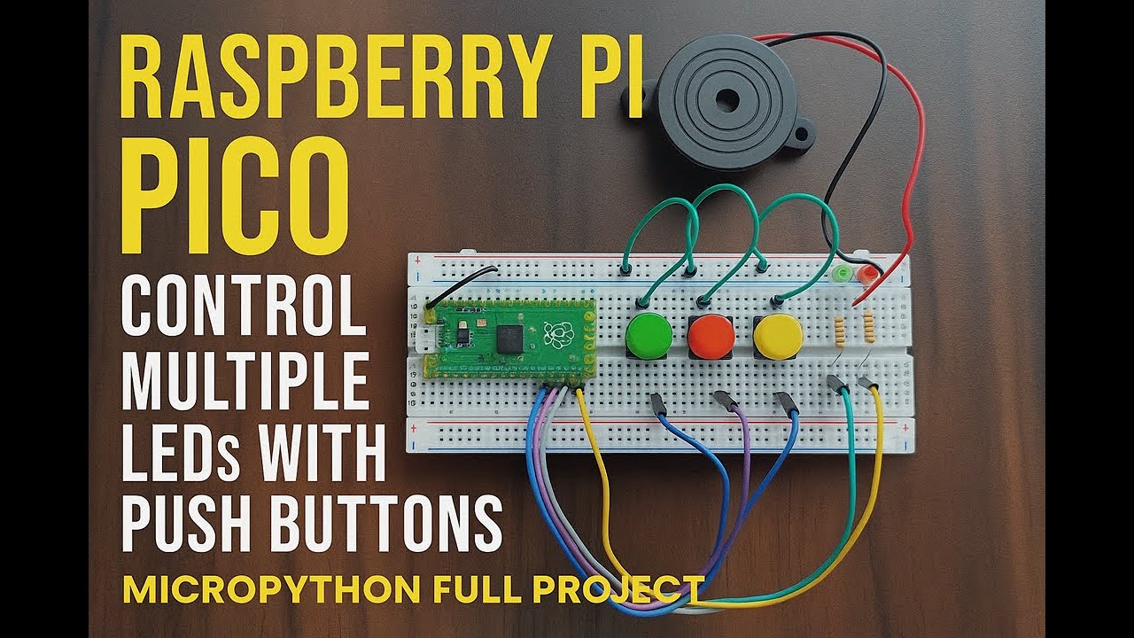 Raspberry Pi Pico Tutorial | Control Multiple LEDs with Push Buttons ...