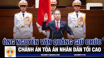 Chánh án TAND tối cao Nguyễn Văn Quảng tuyên thệ và phát biểu nhậm chức