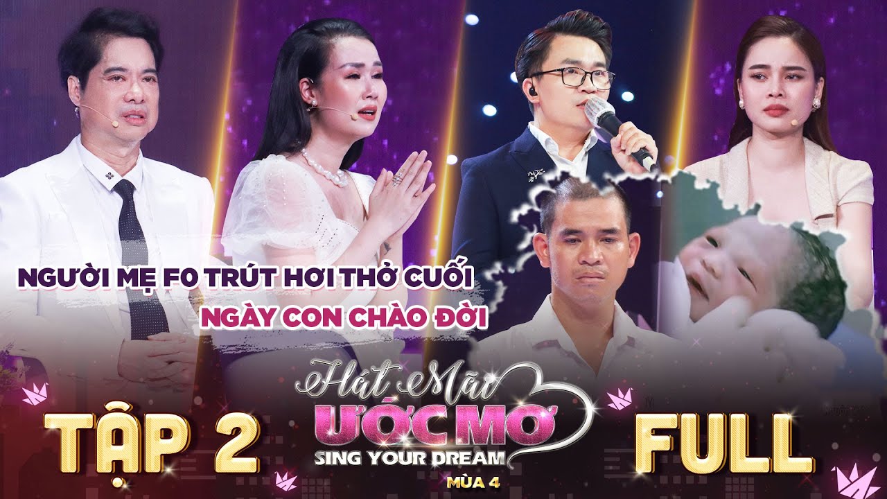 Hát Mãi Ước Mơ 4 Tập 2 Full: Người mẹ F0 trút hơi thở cuối để con chào đời khiến Võ Hạ Trâm đứt ruột