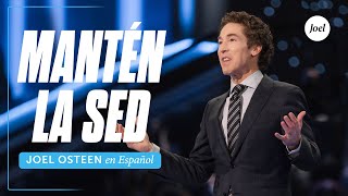 Mantén la sed | Joel Osteen by Joel Osteen - En Español 130,744 views 6 months ago 27 minutes