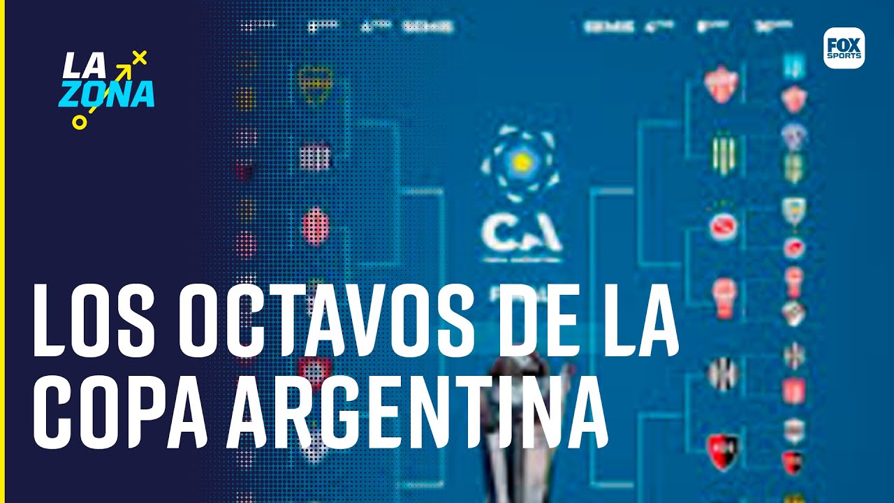 ASÍ QUEDARON LOS CRUCES DE LA COPA ARGENTINA || LA ZONA - YouTube