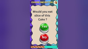 Choose One Button! YES or NO #quiz #wouldyourather #button #game