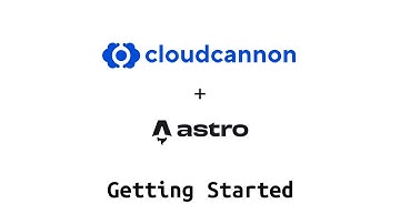 Getting Started - Using Astro with cloudcannon CMS