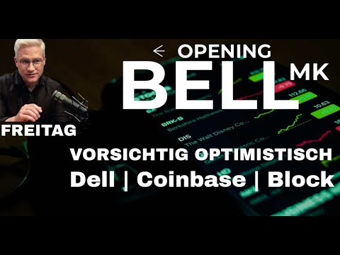 Russland gesprächsbereit? und Block | Coinbase | Dell (ab 14:50 Uhr)