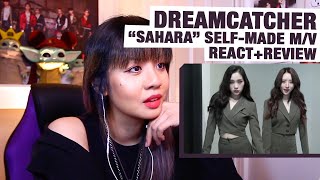 OG KPOP STAN/RETIRED DANCER reacts+reviews Dreamcatcher "Sahara" self-made M/V!