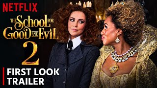 The School For Good And Evil 2 Trailer | Release Date | Everything We Know!!