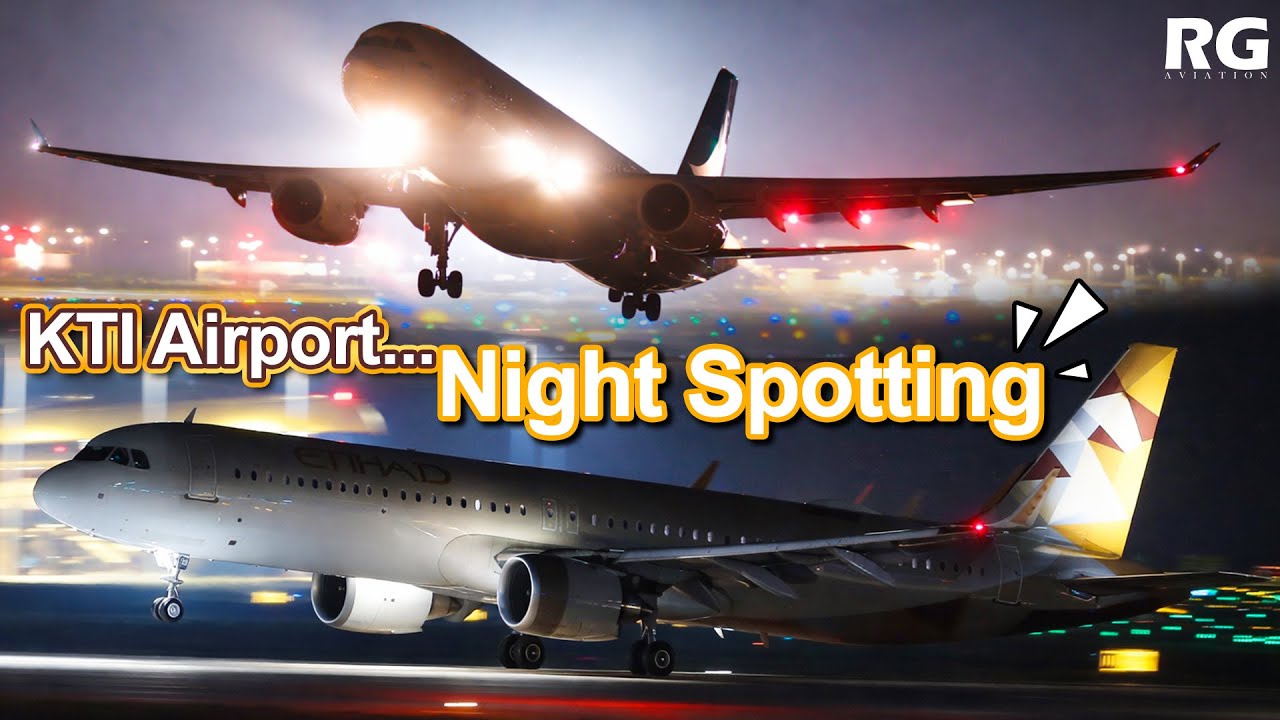 ✈️ យន្តហោះឡើងចុះពេលយប់ស្អាតណាស់ | NIGHT PLANE SPOTTING at KTI AIRPORT | Landing & Takeoff Ep13