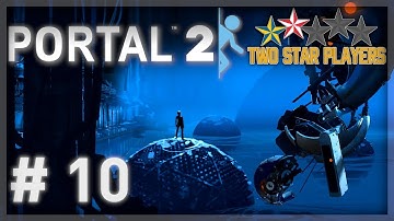 Portal 2 - Go Spellate Yourself [Part 10] Two Star Players