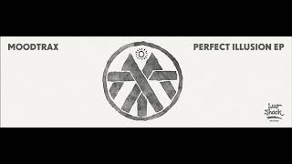 Moodtrax - Perfect Illusion