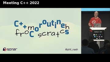 C++ Coroutines from scratch - Phil Nash - Meeting C++ 2022