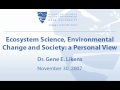 Ecosystem Science, Environmental Change and Society: a Personal View