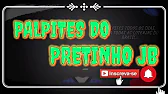 PALPITES DO PRETINHO JB