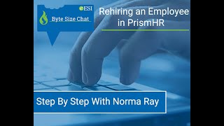 Byte Size Chat Episode 3: Rehiring an Employee in PrismHR