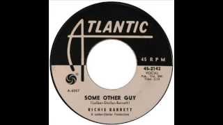 Richie Barrett - Some Other Guy (1962)