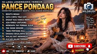 PANCE PONDAAG – 10 LAGU TERBAIK ❤️ | FULL ALBUM NOSTALGIA | Cover AI Suara Wanita