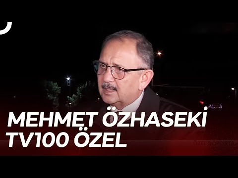 Çevre, Şehircilik ve İklim Değişikliği Bakanı Mehmet Özhaseki | TV100 Özel