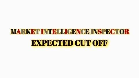 MARKET INTELLIGENCE INSPECTOR // EXPECTED CUT OFF// OSSC