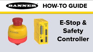 Banner E-Stop & Safety Controller