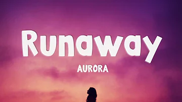 Aurora – Runaway (Lyrics)
