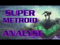 Super metroid  analyse