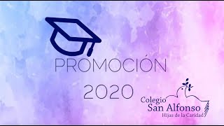 Promoción 2020 Colegio San Alfonso (Madrid) #colegiossv