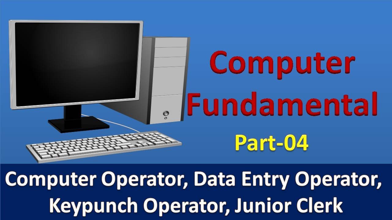 Computer Entry Operator Computer Fundamentals For Computer Operator | Data Entry Operator | KPO ...