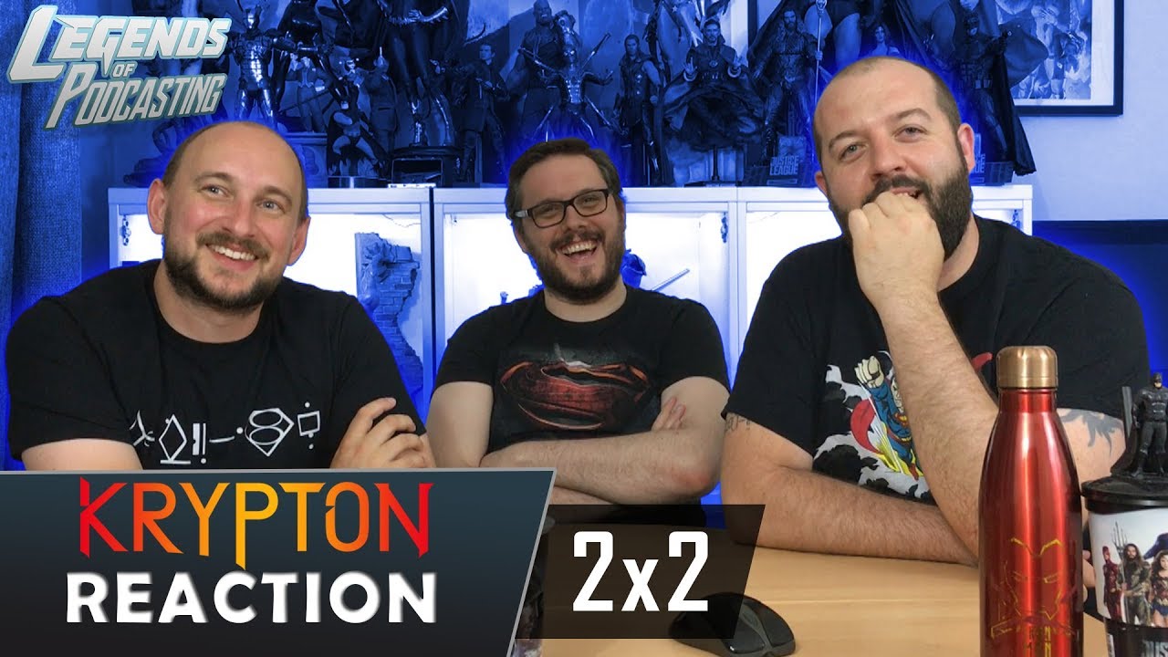 Krypton Episode 2x2 "Ghost in the Fire" Reaction | Legends of Podcasting