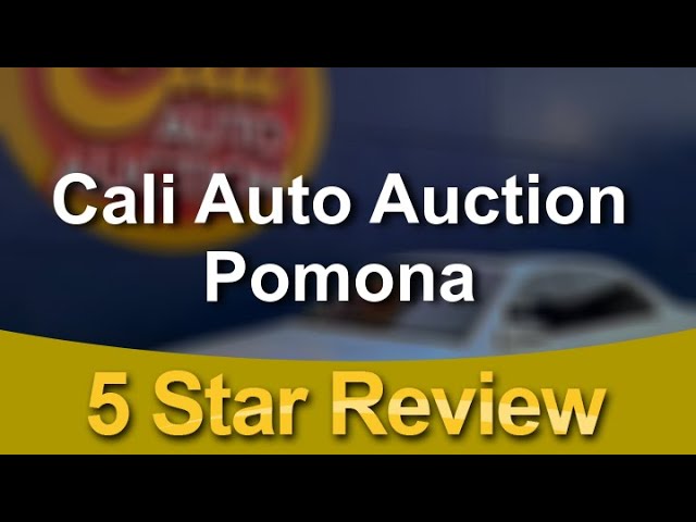 Cali Auto Auction Pomona Wonderful 5 Star Review by Jay J