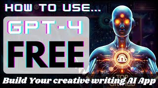 How to use ChatGPT-4 Free | FREE GPT4 API Key For AI Apps