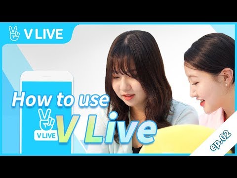Ep.9 How To Use V Live