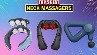Top 5 Best Neck Massagers 2026 | Best Neck and Shoulder Massager