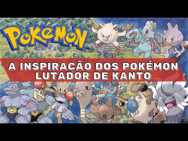 A Inspiração dos Pokémon Lutador de Kanto 