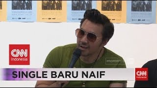 Naif Rilis Lagu Dari Tahun 2003