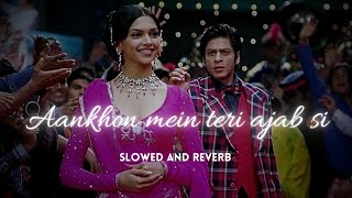 Aankhon mein teri ajab si [slowed and reverb] | KK