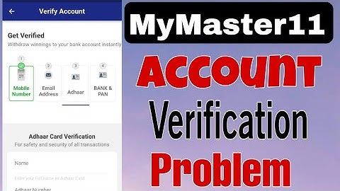 mymaster11 account verification problem | mymaster11 kyc | mymaster11 aadhar verification problem