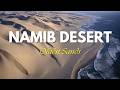 NAMIB DESERT – THE WORLD’S OLDEST DESERT | ANCIENT RED DUNES, SURREAL LANDSCAPES &amp; TIMELESS BEAUTY