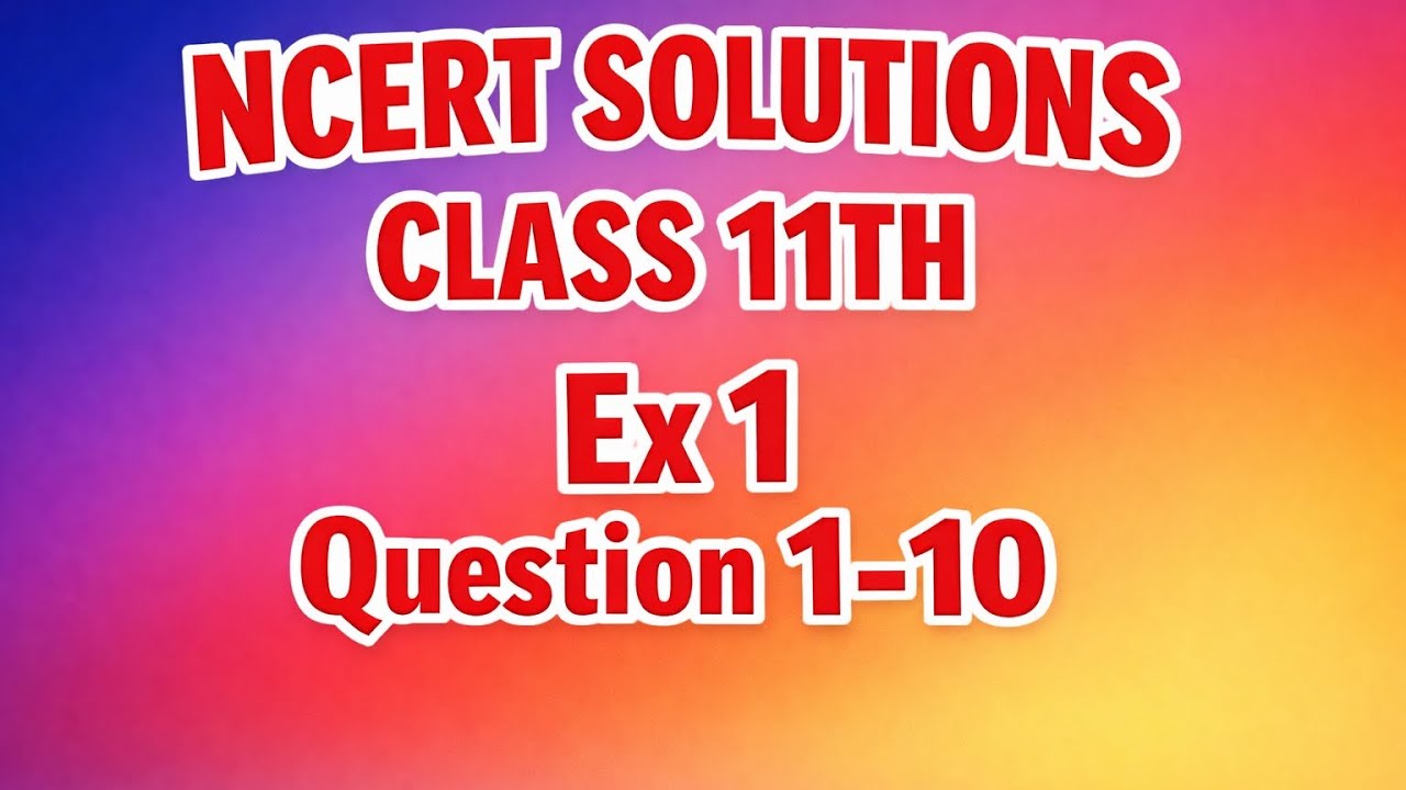 Ncert solutions class 11 limits and derivatives exercise 1 question 1-10