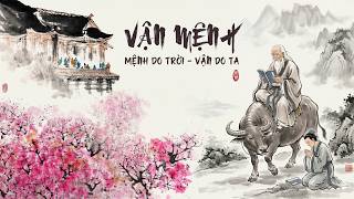 Lão Tử: Vận Mệnh – Mệnh Do Trời, Vận Do Ta | Triết Lý Cổ Nhân