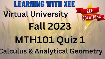 MTH101 Calculus and Analytical Geometry Quiz 1 Fall 2023 Virtual University of Pakistan