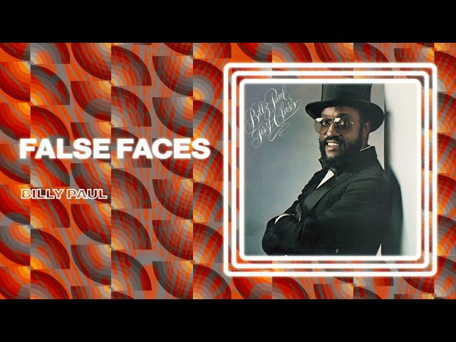 Billy Paul - False Faces