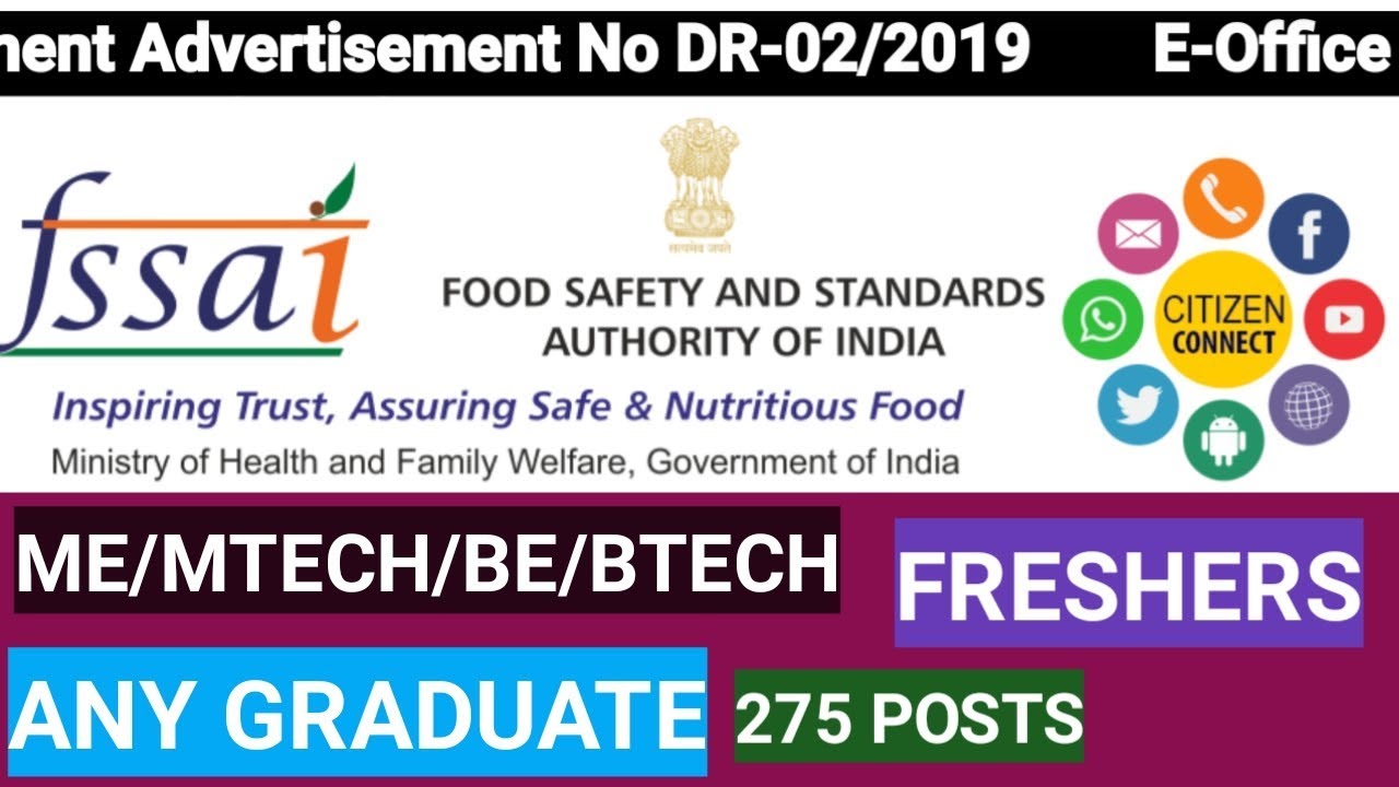 FSSAI recruitment 2019 |I BE/BTech/Any Graduate/12th I| 275 posts |I OFFICIAL NOTIFICATION II ALL DT