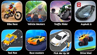 Drive Mad, Bike Race, Taxi Run, Traffic Rider, Asphalt 8, Pick Me Up 3d,Vehicle Masters, Race Master screenshot 4