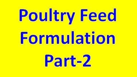 Poultry Feed Formulation Part-2 For India ( Hindi ) Poultry India TV