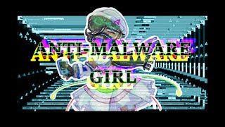 ANTI-MALWARE GIRL