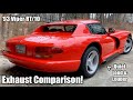 Exhaust Comparison, Stock, Open Headers and Custom Dynomax - ‘93 Dodge Viper RT/10