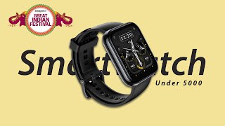 [5 POPULAR] Best Smartwatches Under 5000 in INDIA 2021 - Amazon Great Indian Festival