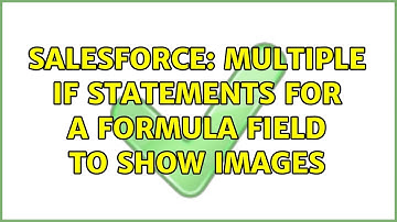Salesforce: Multiple If statements for a formula field to show images