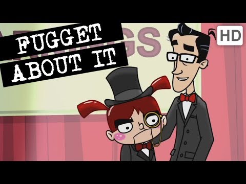 Fugget About It 307 - Vagina's Got Talent (Full Episode)