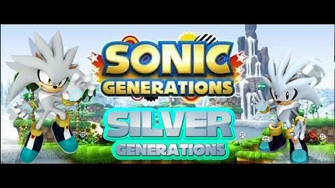 Sonic Generations PC - Silver Generations Mod